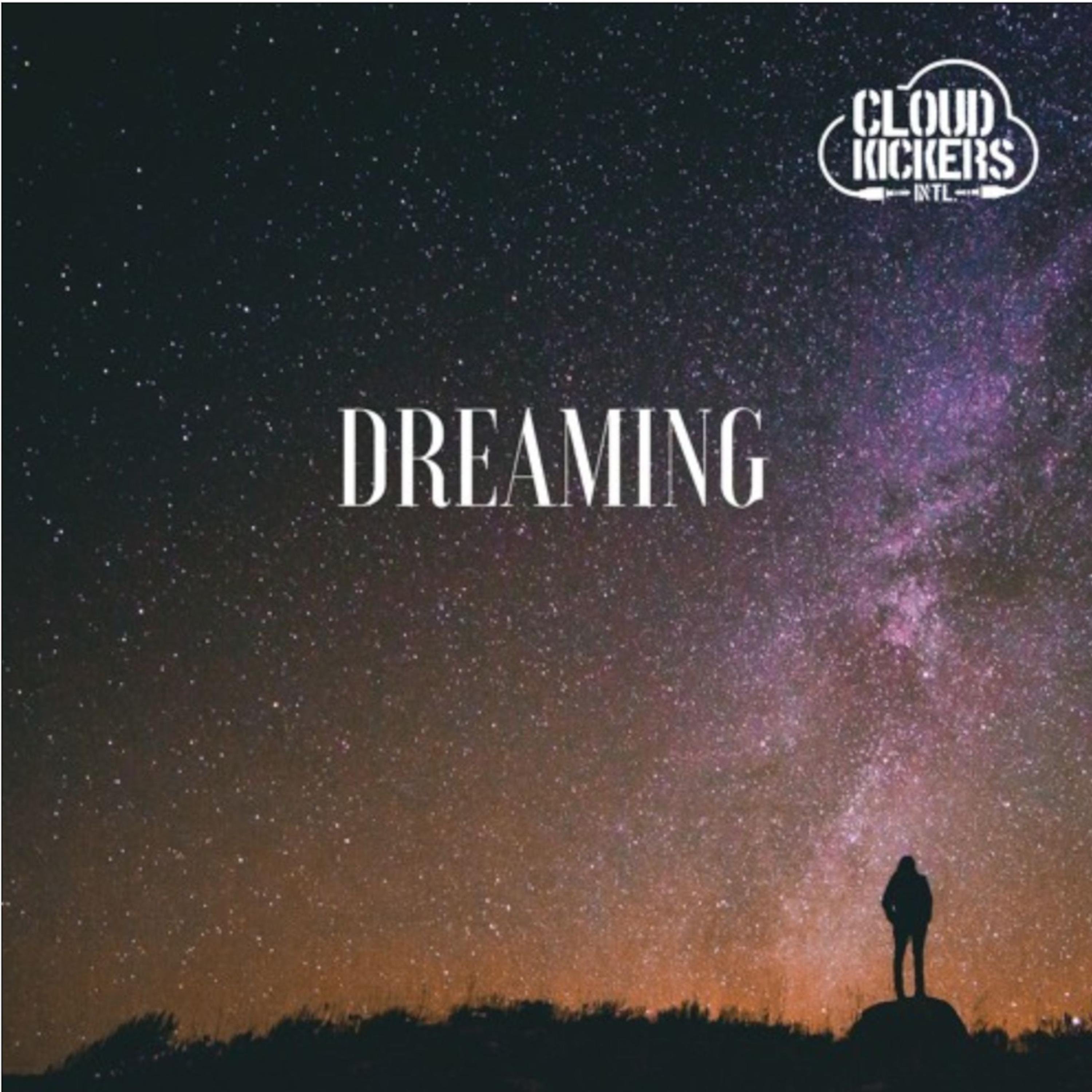 Dreaming (feat. McTres & Cloud Kickers Intl)