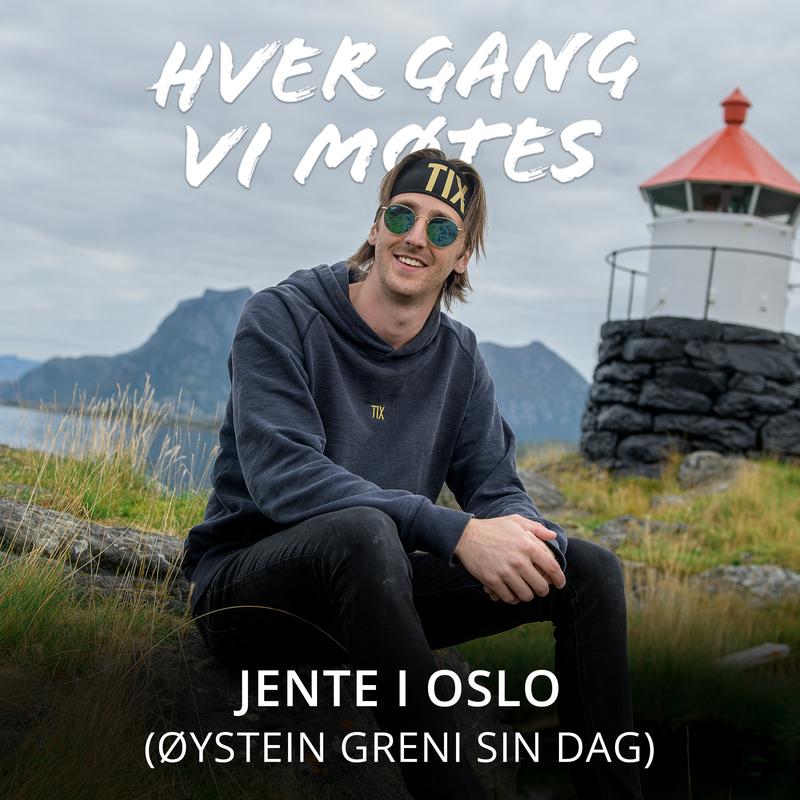 Jente i Oslo (Øystein Greni sin dag)