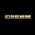 Let’s go Belt and Road专辑