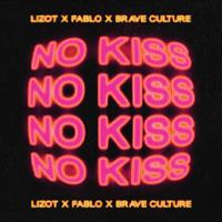 Lizot, Fablo & Brave Culture - No Kiss (Extended Mix) Clean 132