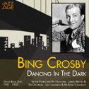 Dancing in the Dark (Dance Band Days 1931 -1932)