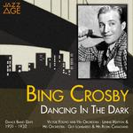 Dancing in the Dark (Dance Band Days 1931 -1932)专辑