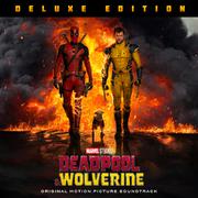 Deadpool & Wolverine (Original Motion Picture Soundtrack/Deluxe Edition)