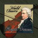 World Classics: Mozart Dreams专辑