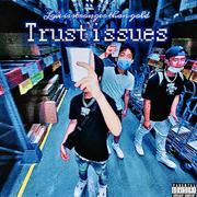 trust issues（Prod.海森堡Heisenberg）