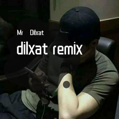 dj dilxat remix