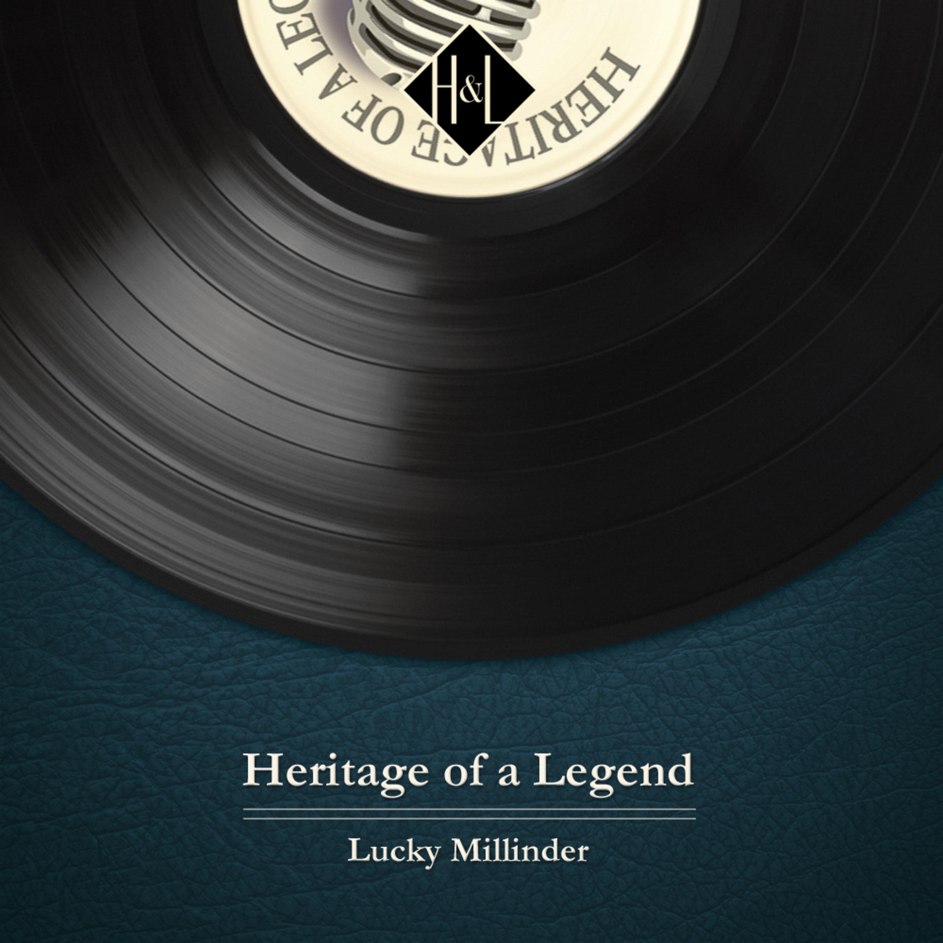 H&L: Heritage of a Legend - Lucky Millinder