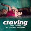 Gabriela Flores - Craving