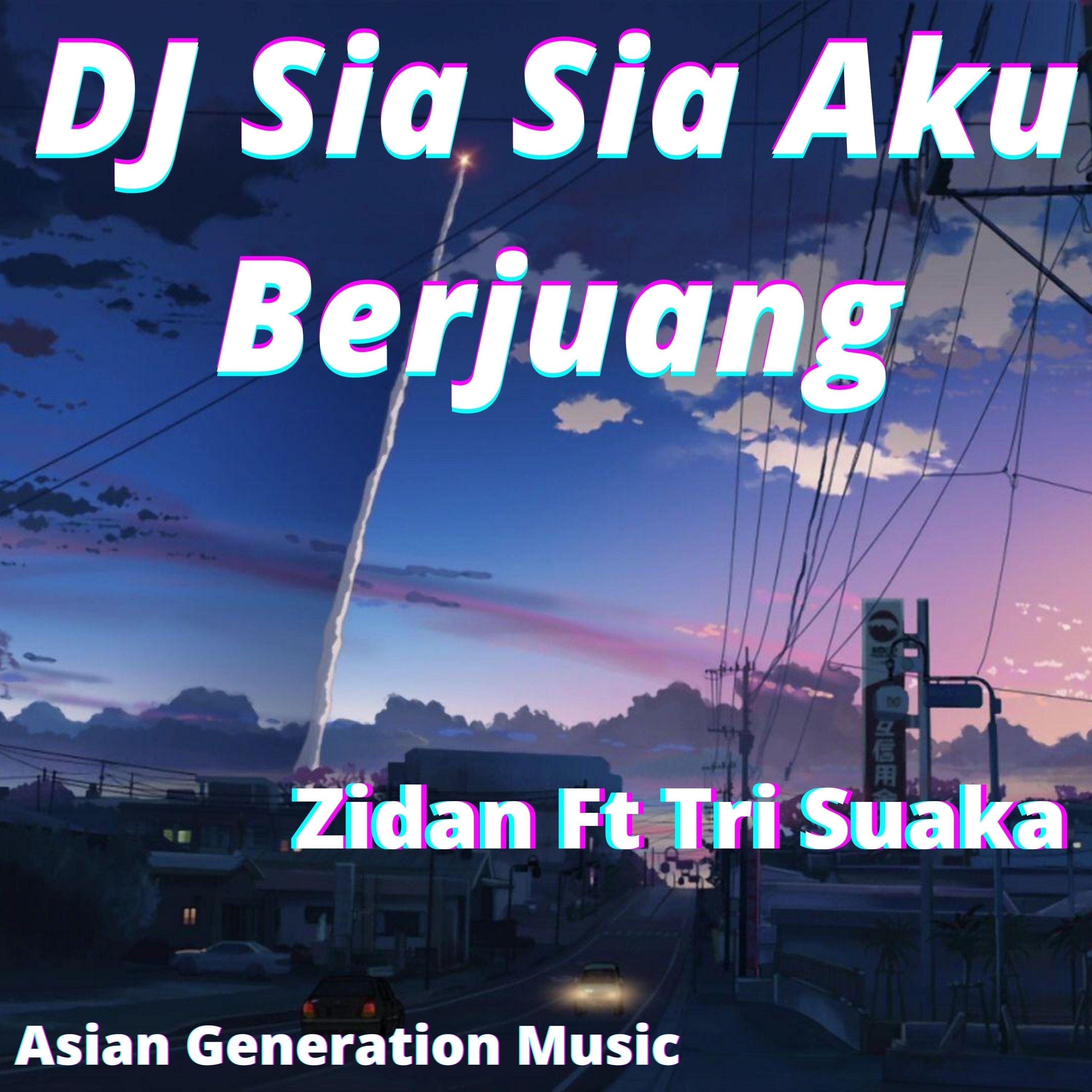 DJ Sia Sia Aku Berjuang