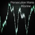 Persecution Mania