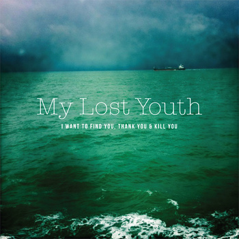 I Want To Find You, Thank You & Kill You