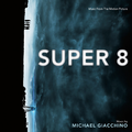 Super 8 (Original Motion Picture Soundtrack)