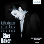 Milestones of a Jazz Legend - Chet Baker, Vol. 4专辑