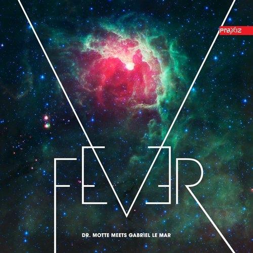 Fever Ep (Dr. Motte Meets Gabriel Le Mar)