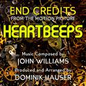 Heartbeeps - End Credits from the Motion Picture Score (Single) (John Williams)专辑