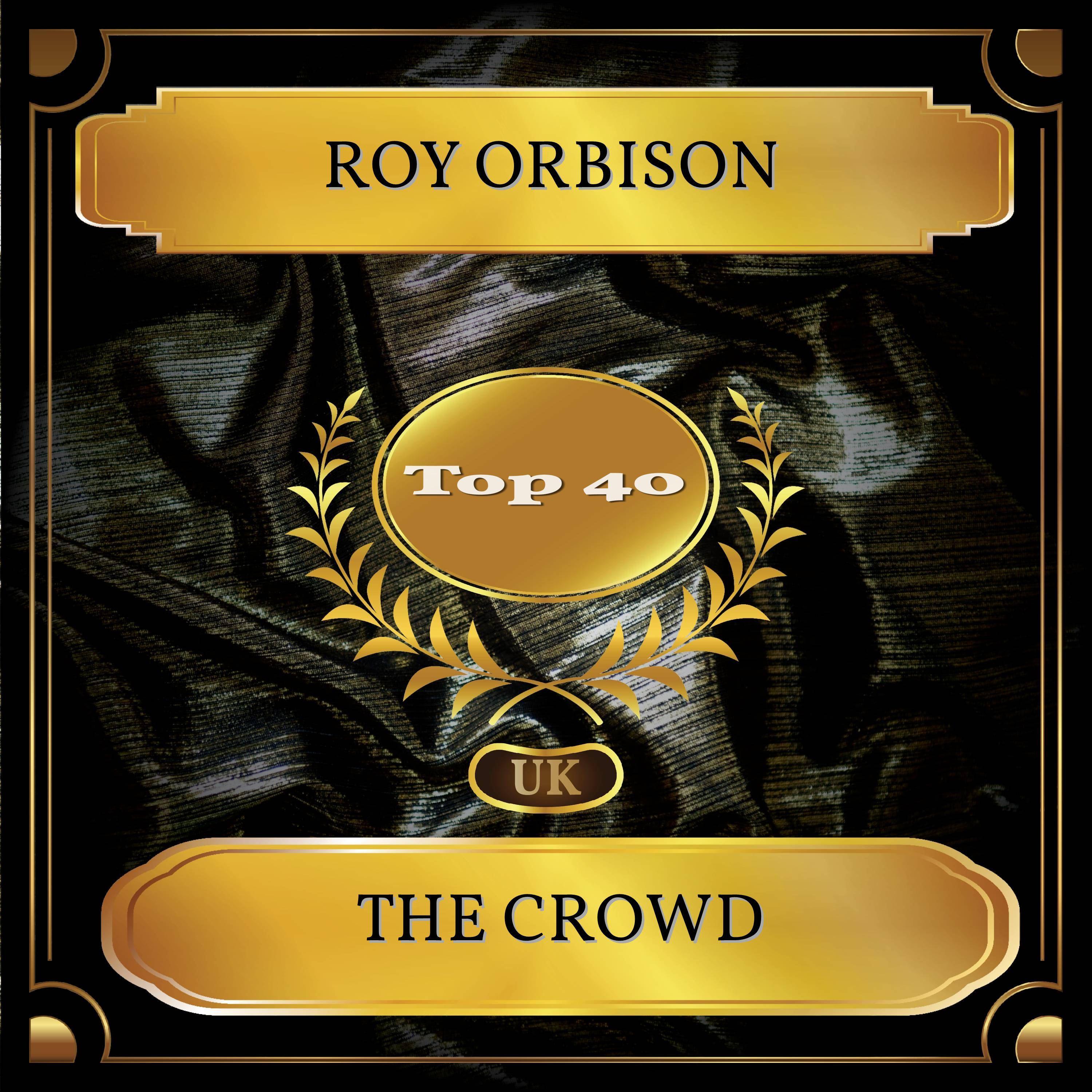 The Crowd (UK Chart Top 40 - No. 40)