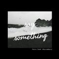 say something