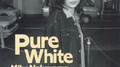 Pure White专辑