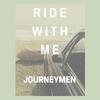 Journeymen - Ride With Me