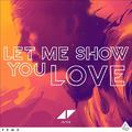 Let Me Show You Love (Ash & Avicii 'Hype Machine' Mix)