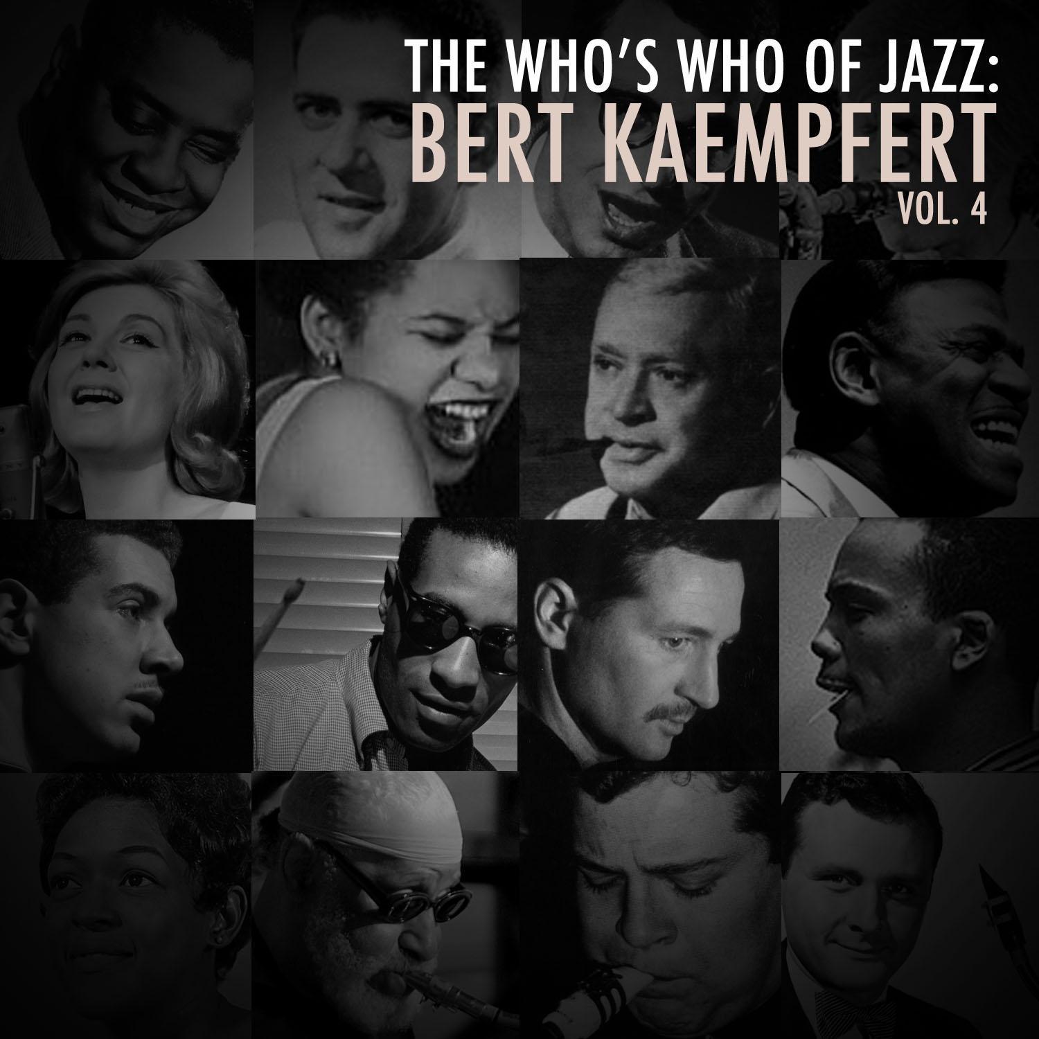 A Who's Who of Jazz: Bert Kaempfert, Vol. 4