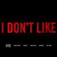 I Don't Like