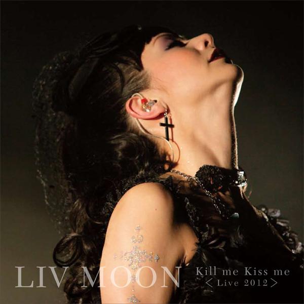 Kiss me Kill me  (Live 2012)