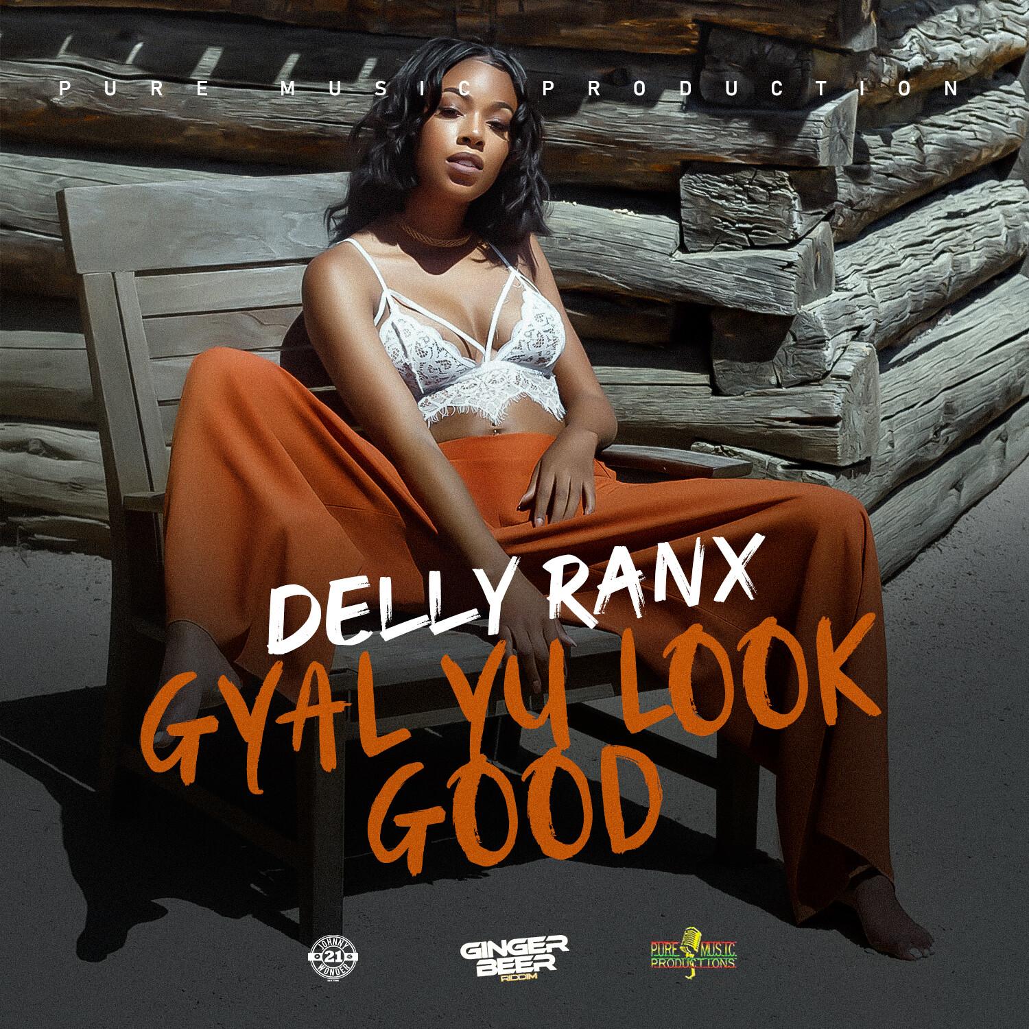 Gyal Yu Look Good