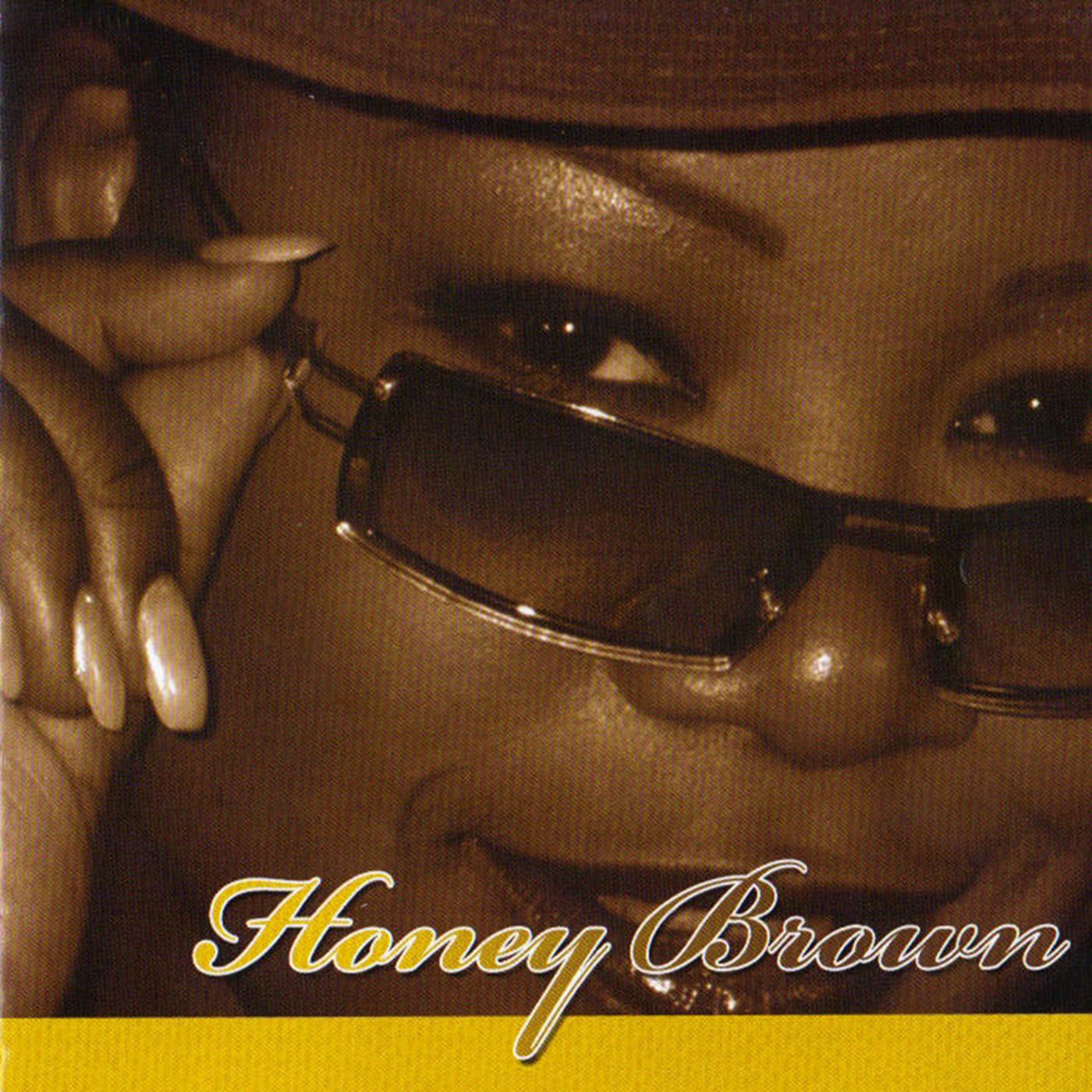 Honey Brown - I Don't Give A Damn