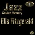 Golden Jazz - Ella Fitzgerald Vol 1