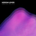 Heroin Lover专辑