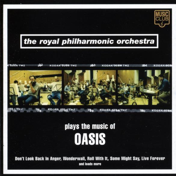 The Royal Philharmonic Orchestra Plays the Music of Oasis专辑