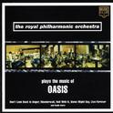 The Royal Philharmonic Orchestra Plays the Music of Oasis专辑