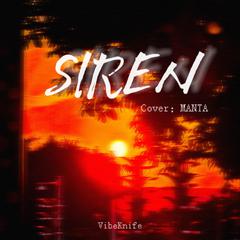 SIREN（cover：MANTA）