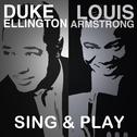 Duke Ellington & Louis Armstrong Sing & Play专辑