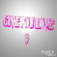 GIVE YOU LOVE