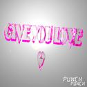 GIVE YOU LOVE专辑