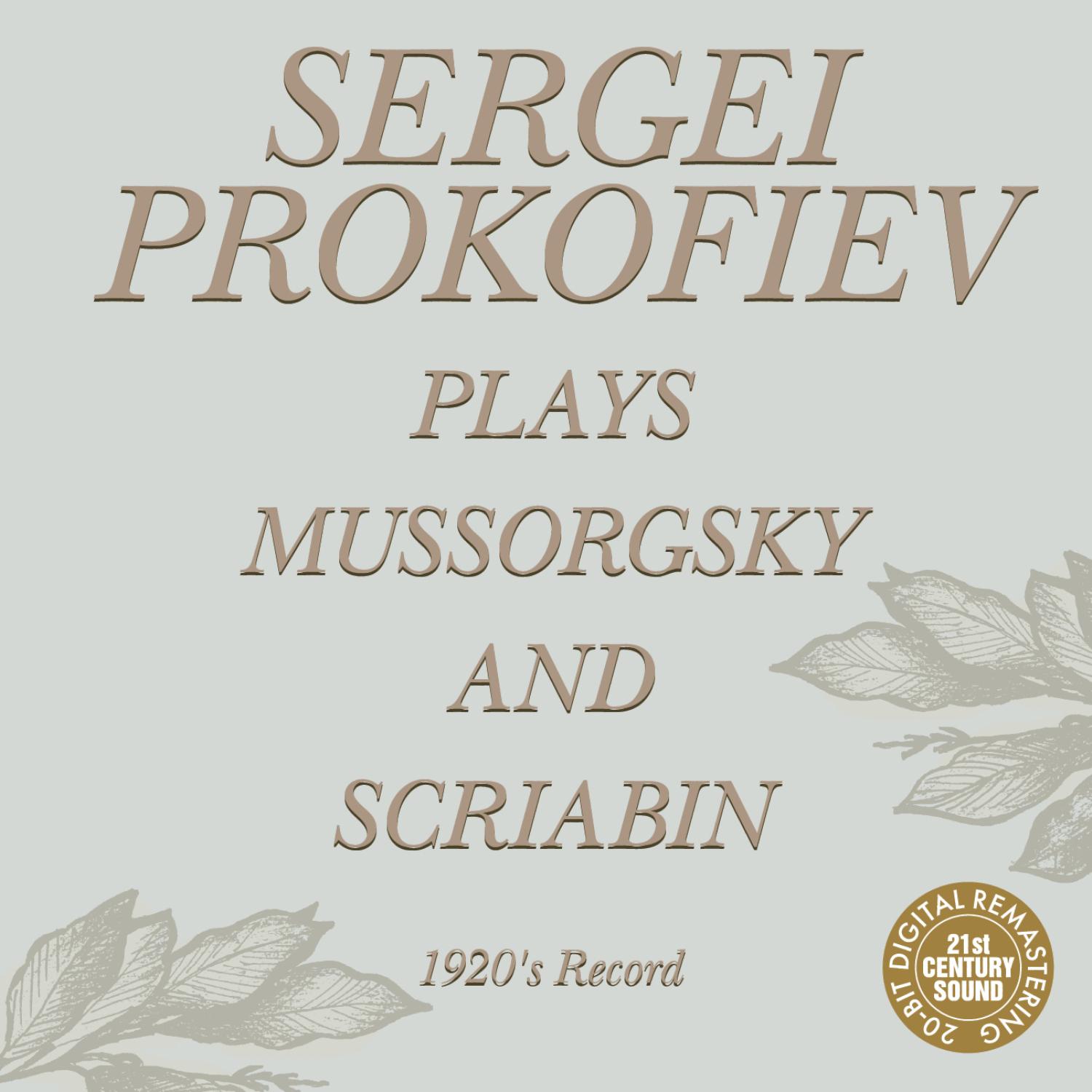 Sergei Prokofiev Plays Mussorgsky And Scriabin