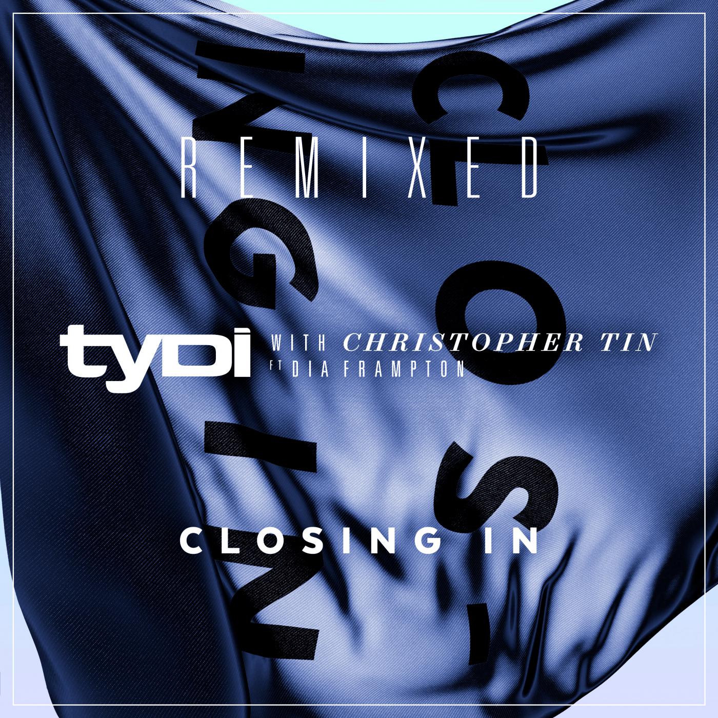 Closing In (with Christopher Tin, ft. Dia Frampton) - REMIXED专辑