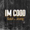 RakiiMusic - I'm Good (feat. Jeong)