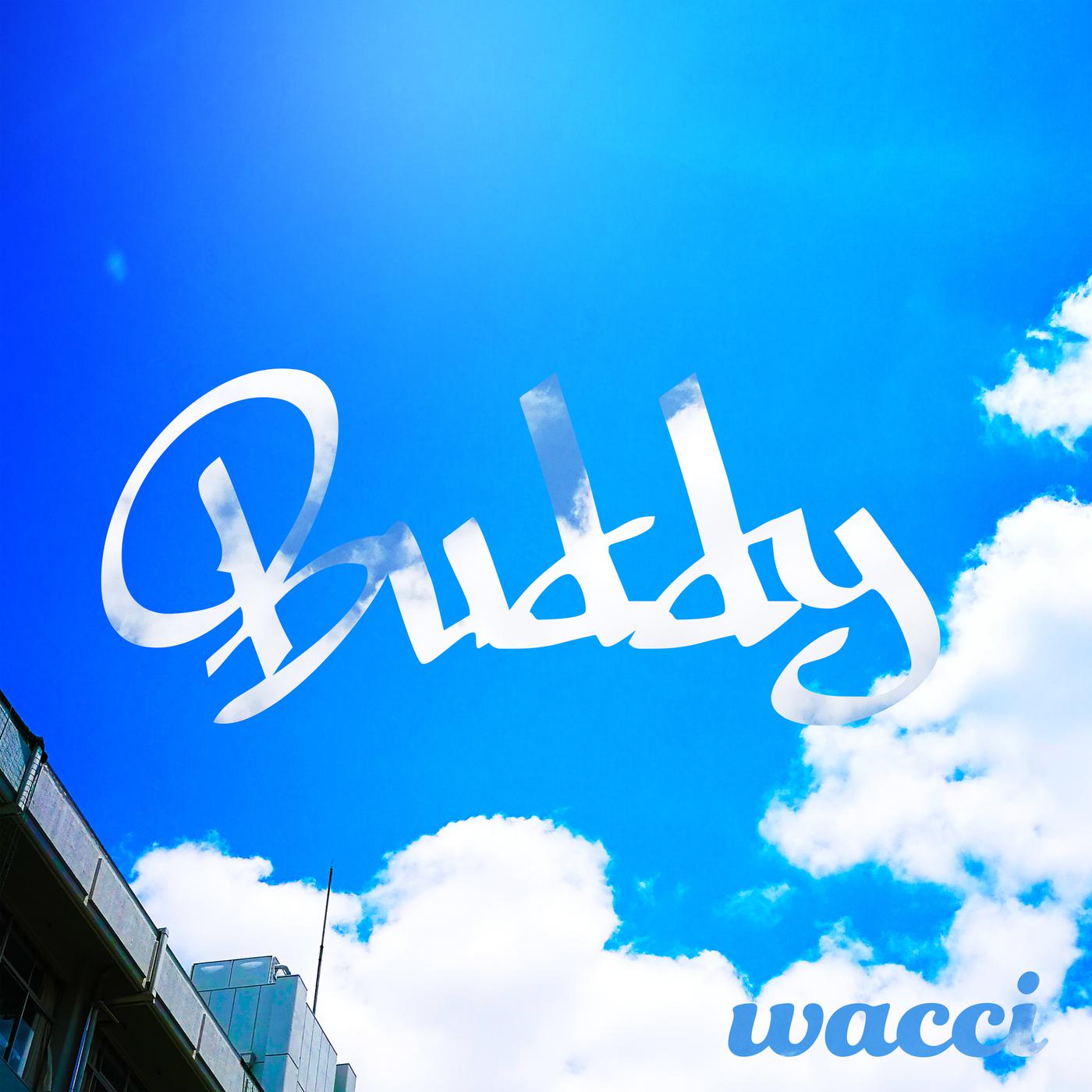 wacci - Buddy