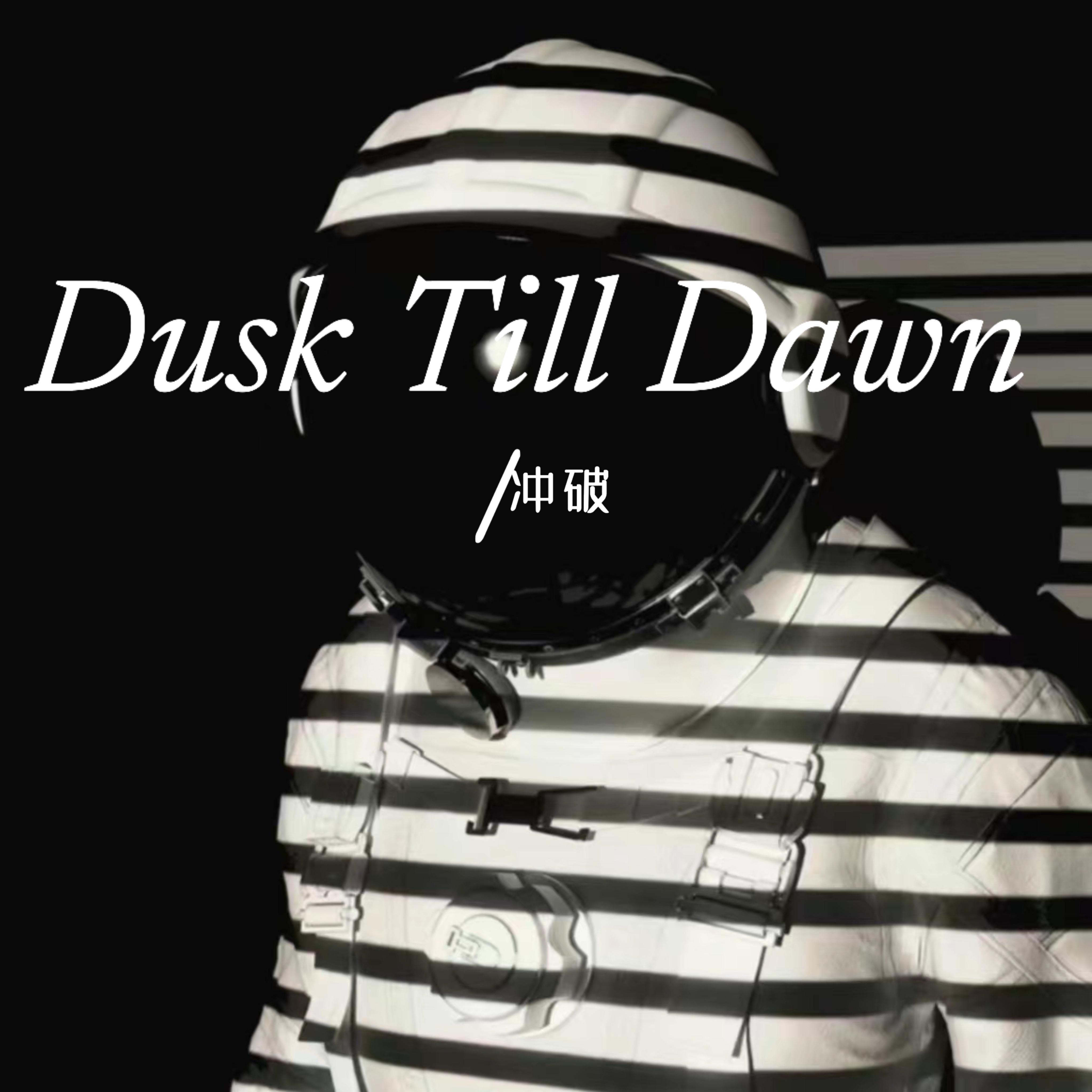 Dusk Till Dawn