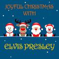 Joyful Christmas With Elvis Presley