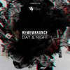 Remembrance - Day & Night