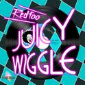 Redfoo - Juicy Wiggle (David Ho Edit)专辑