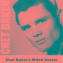 Chet Baker's Witch Doctor专辑