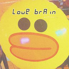 Love brain（PROD BY 金桔 0RANG3）