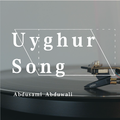 Uyghur Song