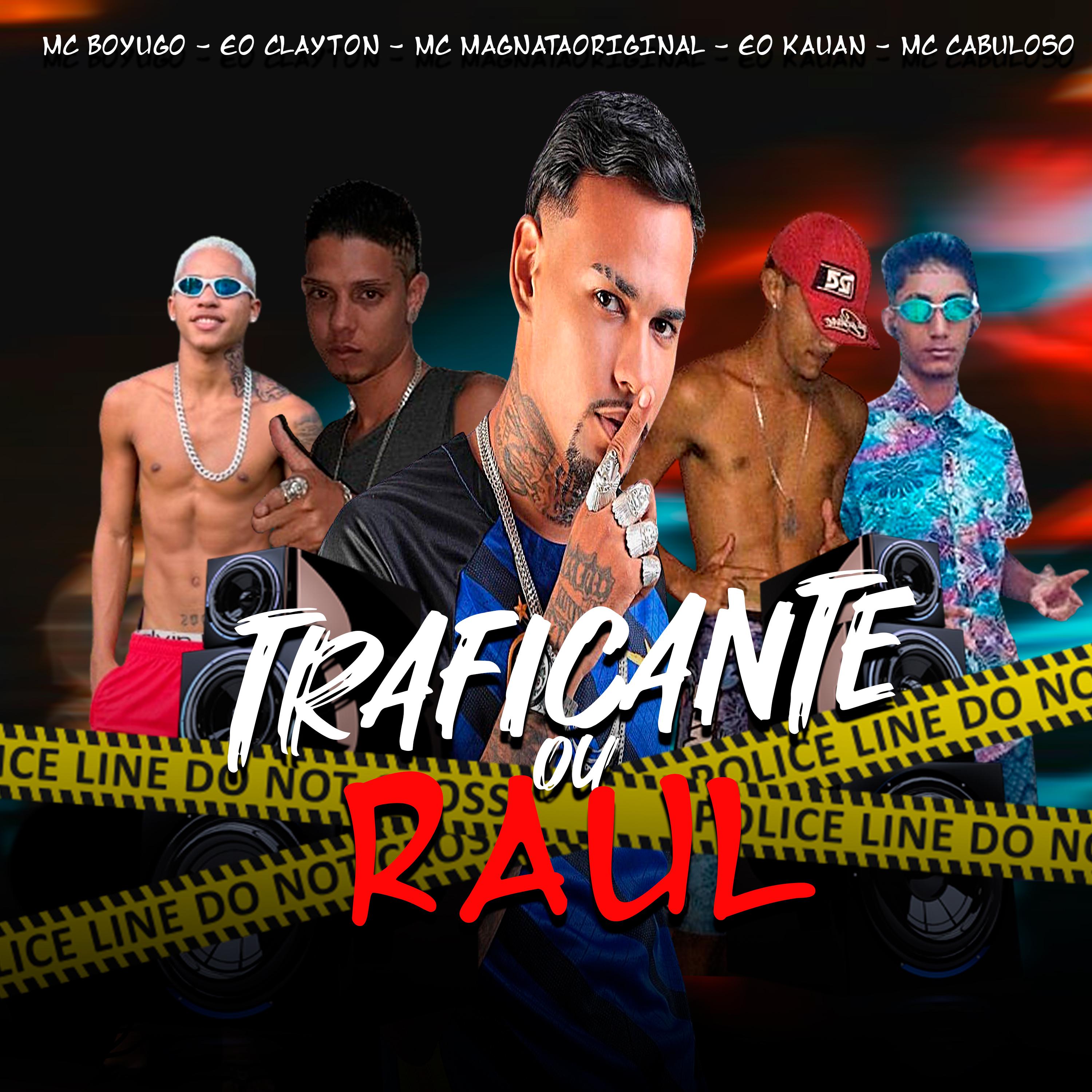 mc boyugo - Traficante ou Raul