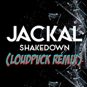 Shakedown (LOUDPVCK Remix) 